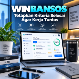 WINBANSOS Sudah Perjelas kerja Lancar